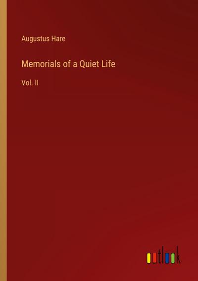 Memorials of a Quiet Life