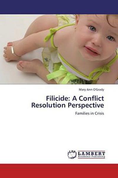 Filicide: A Conflict Resolution Perspective