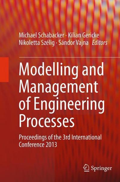 Modelling and Management of Engineering Processes