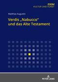 Verdis ’Nabucco’ und das Alte Testament