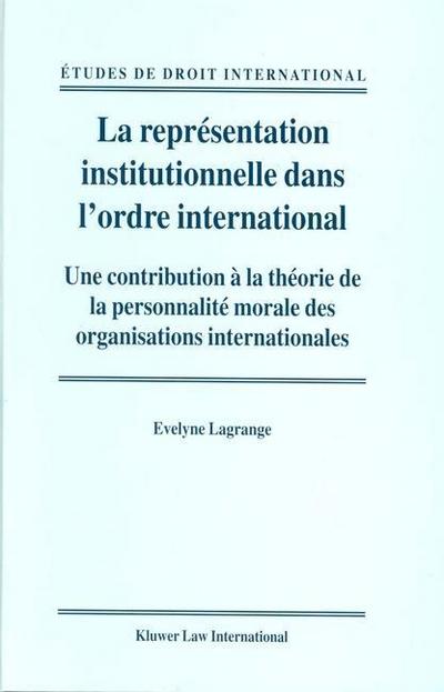 La Représentation Institutionnelle Dans l’Ordre International