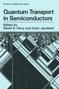 Quantum Transport in Semiconductors