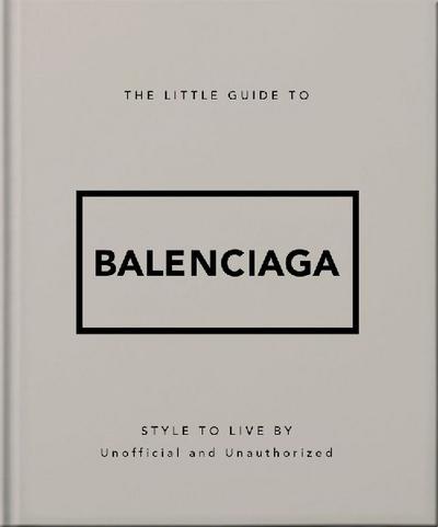 The Little Guide to Balenciaga