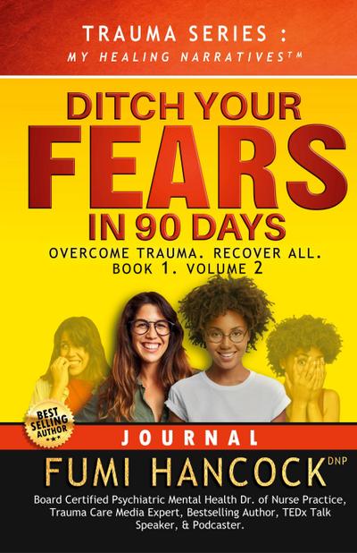 Ditch Your FEARS IN 90 DAYS - JOURNAL