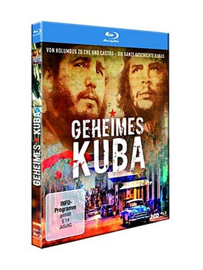 Geheimes Kuba - Von Kolumbus zu Ché und Castro - die ganze Geschichte Kubas