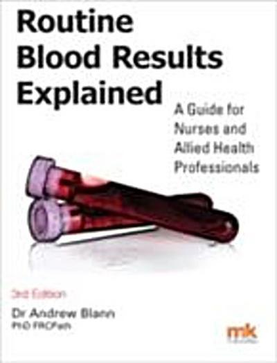 Routine Blood Results Explained 3/e