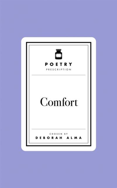 Poetry Prescription: Comfort