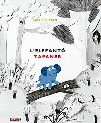 L’elefantó tafaner