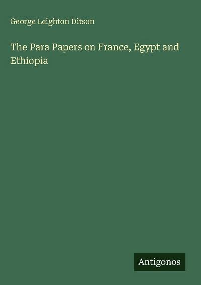 The Para Papers on France, Egypt and Ethiopia