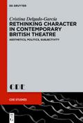 Rethinking Character in Contemporary British Theat