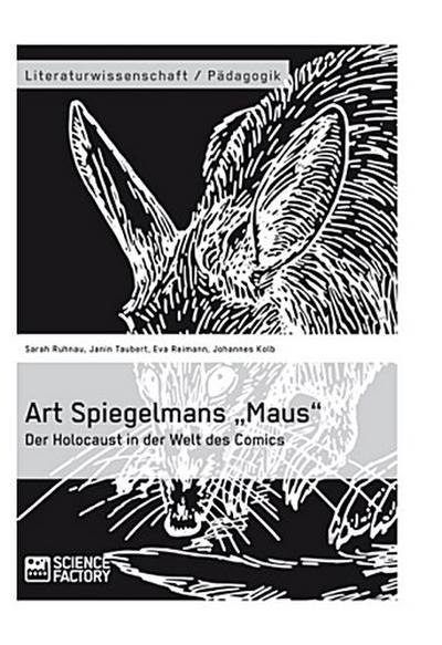 Art Spiegelmans "Maus". Der Holocaust in der Welt des Comics