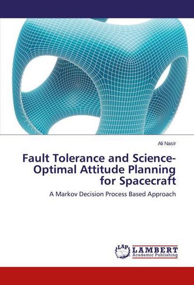 Fault Tolerance and Science-Optimal Attitude Planning for Spacecraft