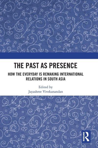The Past as Presence