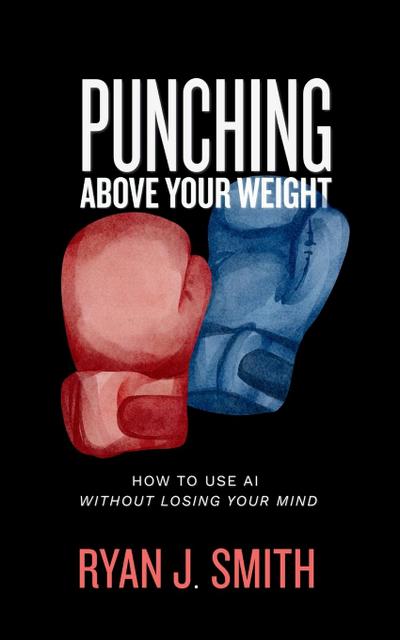 Punching Above Your Weight