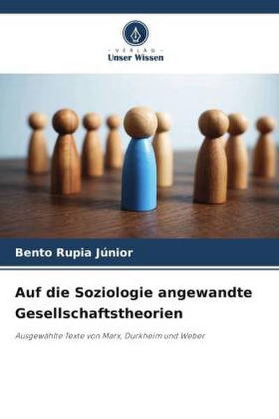 Auf die Soziologie angewandte Gesellschaftstheorien