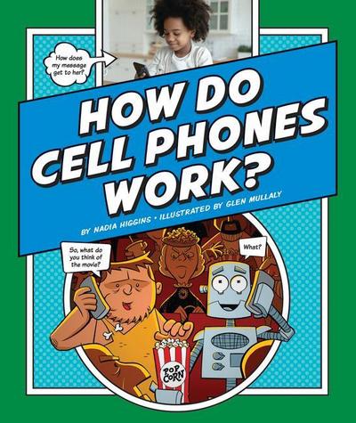 How Do Cell Phones Work?