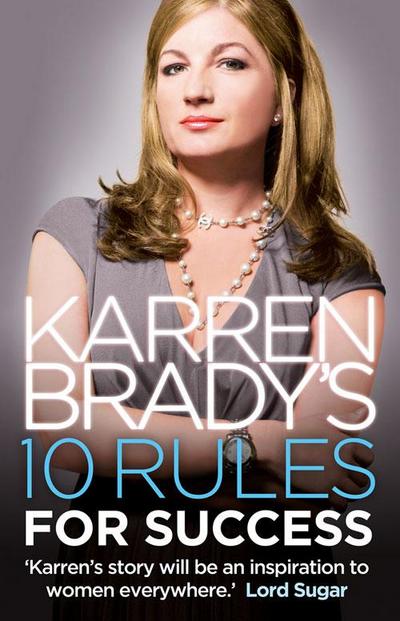 Karren Brady’s 10 Rules for Success