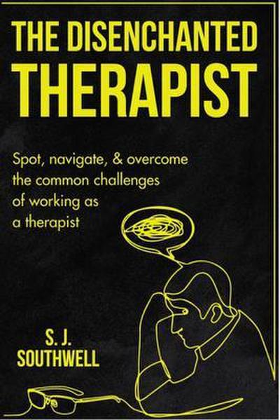 The Disenchanted Therapist