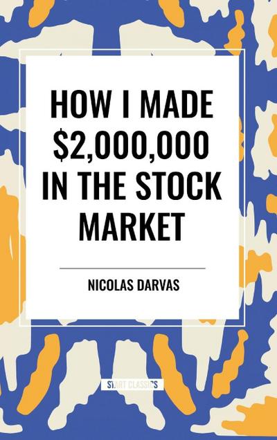 How I Made $2,000,000 in the Stock Market