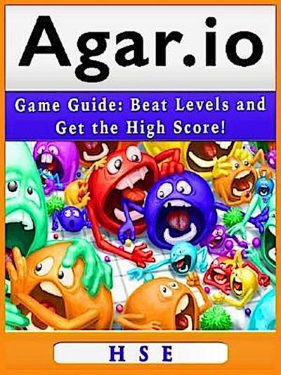 Hse: Agar.io Game Guide
