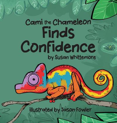 Cami the Chameleon Finds Confidence