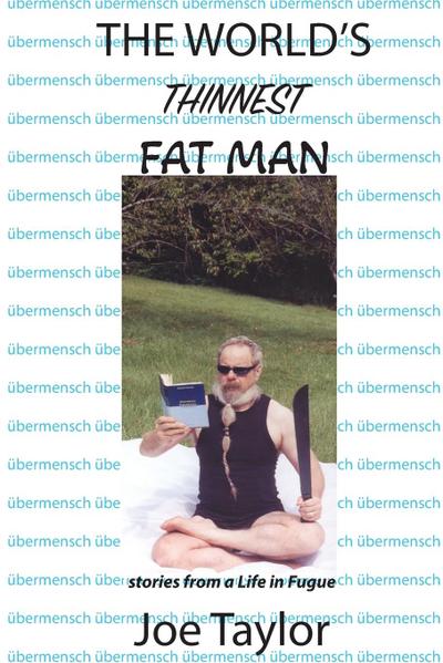 The World’s Thinnest Fat Man