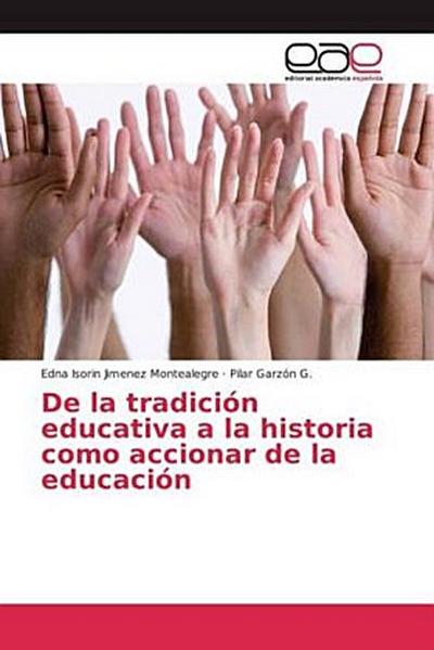 De la tradición educativa a la historia como accionar de la educación