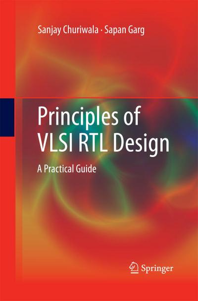 Principles of VLSI RTL Design