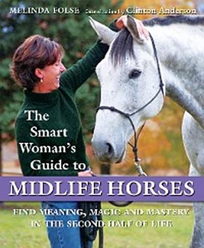 The Smart Woman’s Guide to Midlife Horses