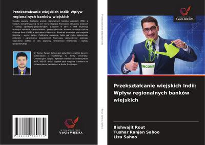Przekszta¿canie wiejskich Indii: Wp¿yw regionalnych banków wiejskich