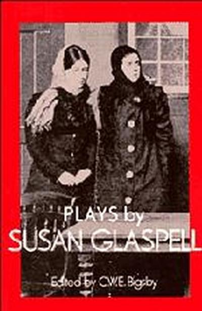 Plays by Susan Glaspell