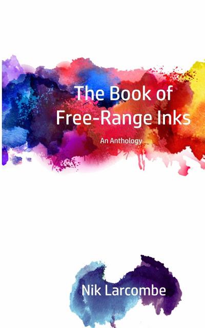 The Book of Free-Range Inks