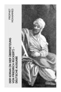 Der Koran (In der Übersetzung von Friedrich Rückert) - Deutsche Ausgabe