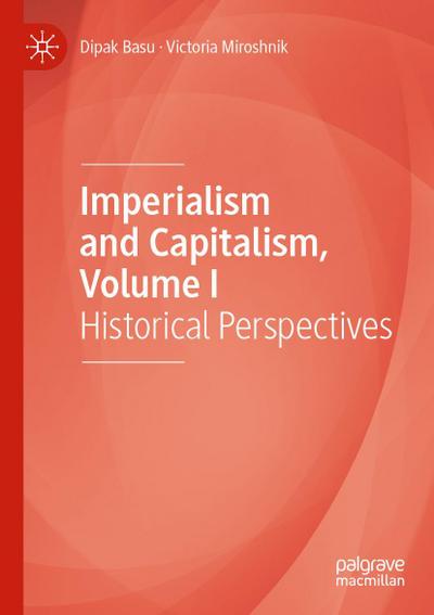Imperialism and Capitalism, Volume I