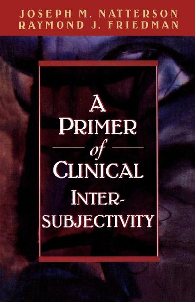Primer of Clinical Intersubjectivity