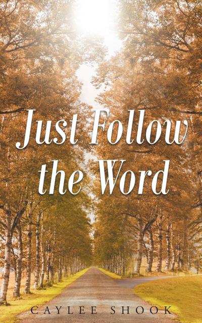 Just Follow the Word