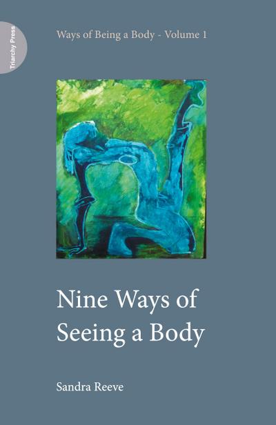 Nine Ways of Seeing a Body