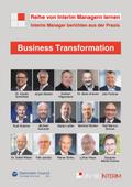 Business Transformation: Interim Manager berichten aus der Praxis
