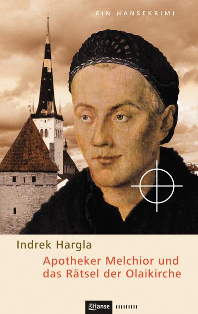 Hargla, I: Apotheker Melchior und das Rätsel der Olaikirche