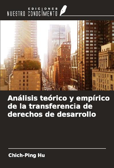 Análisis teórico y empírico de la transferencia de derechos de desarrollo