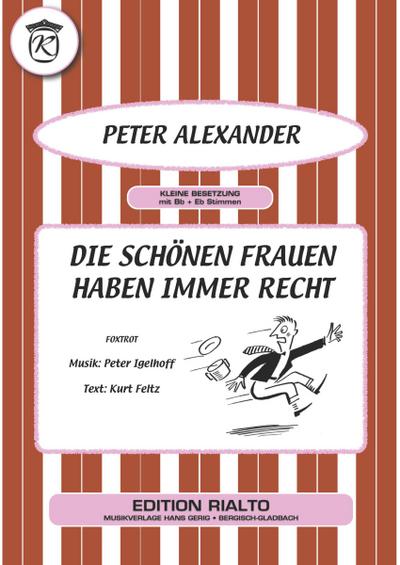 Die schönen Frauen haben immer Recht