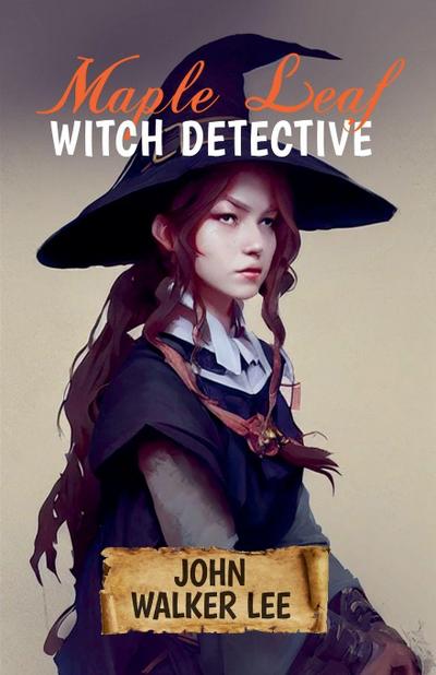 Maple Leaf, Witch Detective