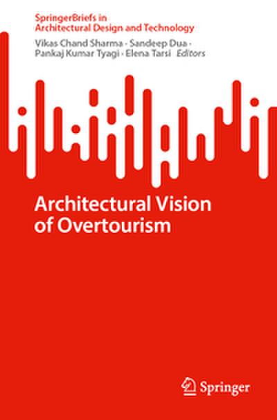 Architectural Vision of Overtourism