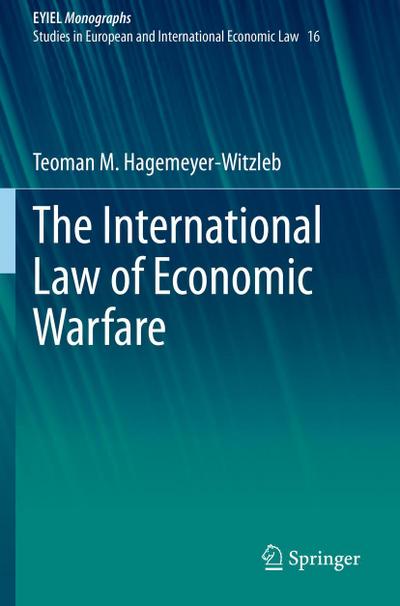 The International Law of Economic Warfare