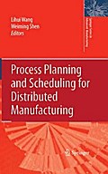 Process Planning and Scheduling for Distributed Manufacturing