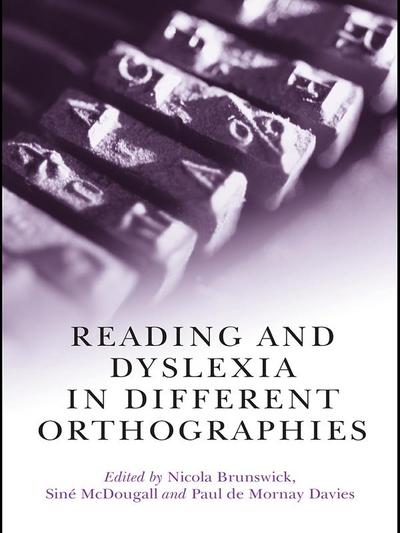 Reading and Dyslexia in Different Orthographies