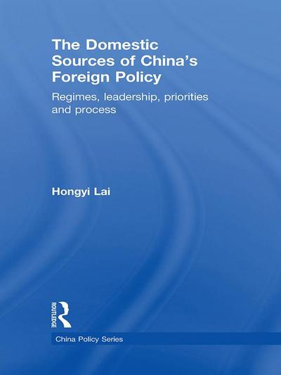 The Domestic Sources of China’s Foreign Policy