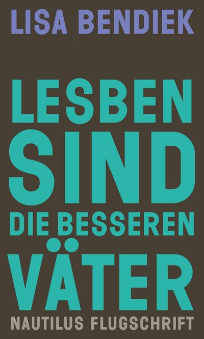 Lesben sind die besseren Väter