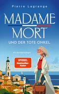 Madame Mort und der tote Onkel