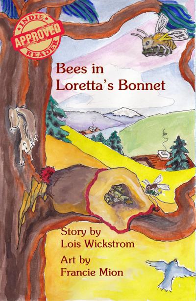 Bees in Loretta’s Bonnet (Loretta’s Insects, #2)